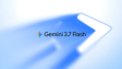 Gemini 3.7 Flash: দ্রুততা ও বুদ্ধিমত্তার নতুন সমন্বয়