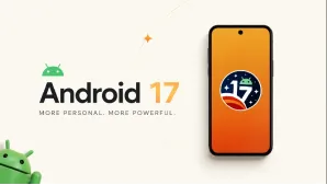 Android 17-এর নতুন ফিচারসমূহ (2026 আপডেট)