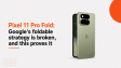 Pixel 11 Pro Fold: গুগলের ফোল্ডেবল কৌশল কি সত্যিই ভুল পথে?
